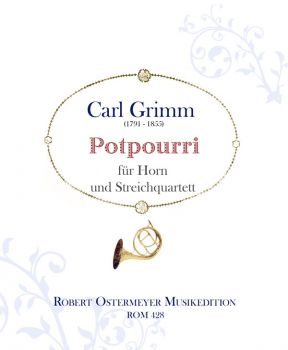 Grimm, Carl - Potpourri for Horn and String Quartet