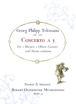Telemann, Gerog Philipp - Concerto a 5 for 2 oboes d`amore, 2 horns & Basso TWV 44.2