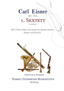 Eisner, Carl - 1. Sextet  for Flute, Oboe, Clarinet, Horn, Bassetthorn and Bassoon