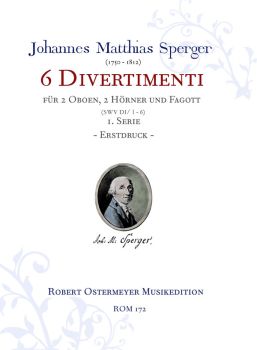 Sperger, Johannes - Serie 1 - 6 Divertimenti or 2 oboes, 2 horns and bassoon (SWV DI/1-6)