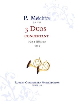 Melchior, P. - 3 Duos concertant for 2 Horns op.4