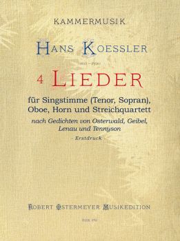 Koessler, Hans - 4 Songs for voice, horn, oboe and string quartet