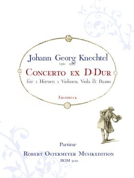 Knechtel, Johann Georg - Concerto ex D-major for 2 Horns