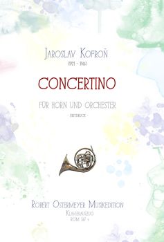 Kofron, Jaroslav - Concertino for Horn
