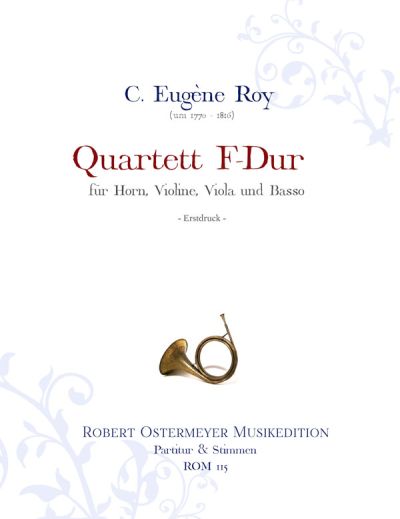 Roy, Eugene C. - Quartett für Horn,Violine, Viola und Basso
